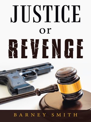 cover image of Justice or Revenge